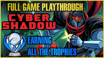 Cyber Shadow: Full Game Playthrough + Earning all the Trophies (No Commentary)