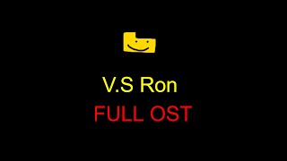 Friday Night Funkin' - V.S Ron Full OST (Fanmade Mod)