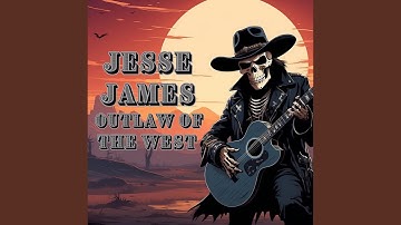 Jesse James Outlaw of the West
