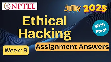 Ethical Hacking week 9 |✅ Explained with Proof | NPTEL assignment answer | July 2025