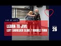 JIVE -  2 NEW Rockabilly Jive / Rock´n´Roll Dance moves: Left Shoulder Slide / Double Turn