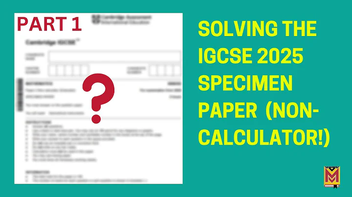 IGCSE MATHS SPECIMEN PAPER 2 2025 (NON-CALCULATOR) SOLVED - Part 1