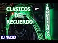 Cumbias bailables  tropitango del recuerdo  djnacho