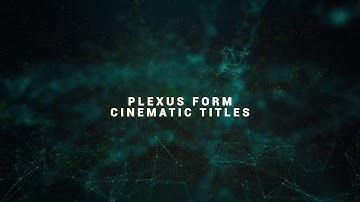 Plexus Form Cinematic Titles 2K | After Effects Template