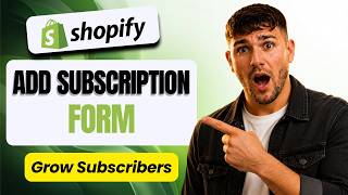 How to Add Subscription Form to Shopify [2026 Easy Tutorial]