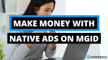 How to Make Money with Native Ads on MGID