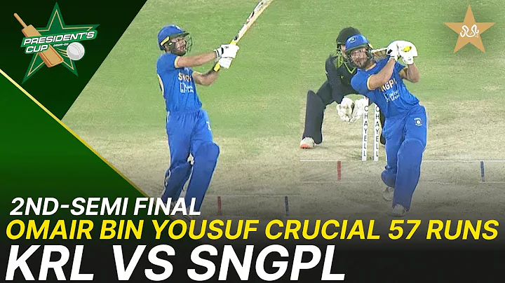 Omair Bin Yousuf Crucial 57 Runs👏| KRL vs SNGPL | President's Cup Grade I SF-2 | NBS Karachi | M2V1K