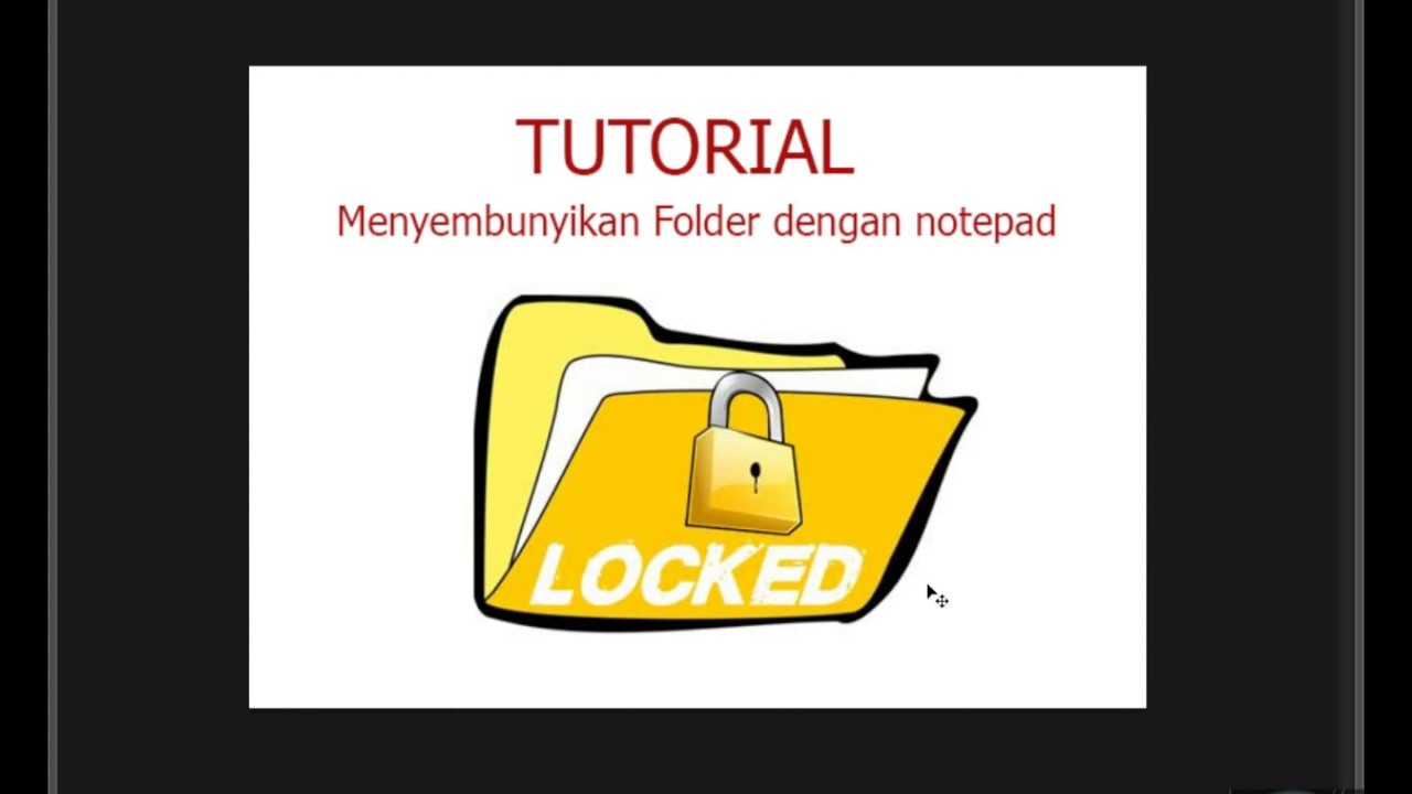 Tutorial Cara Menyembunyikan File atau Folder Dengan Notepad - YouTube Tutorial Cara Menyembunyikan File atau Folder Dengan Notepad - YouTube