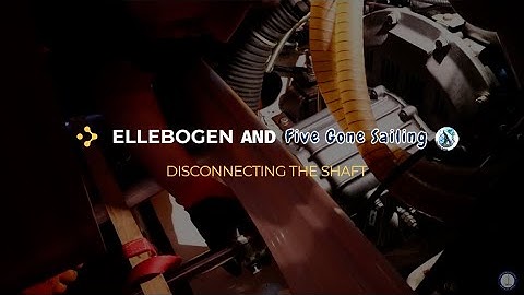 ELLEBOGEN | 2.DISCONNECTING THE SHAFT/ Five Gone Sailing