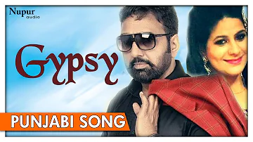 GYPSY (Official Video) - Bai Amarjit & Nidhi Kohli | All Time Hit Punjabi song | Nupur Audio