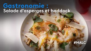 Gastronomie : salade d'asperges et haddock