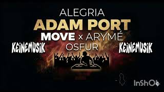 ADAM PORT MOVE X ARYMÊ OSFUR ALEGRIA