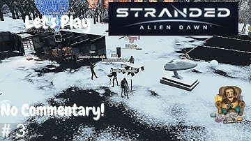 Stranded Alien Dawn - Trading Post, Ep3