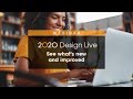 Whats new in 2020 design live