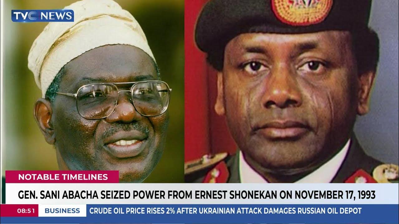 Notable Timeline: Gen. Sani Abacha Seized Power From Ernest Shonekan On November 17 1993 Notable Timeline: Gen. Sani Abacha Seized Power From Ernest Shonekan On November 17 1993