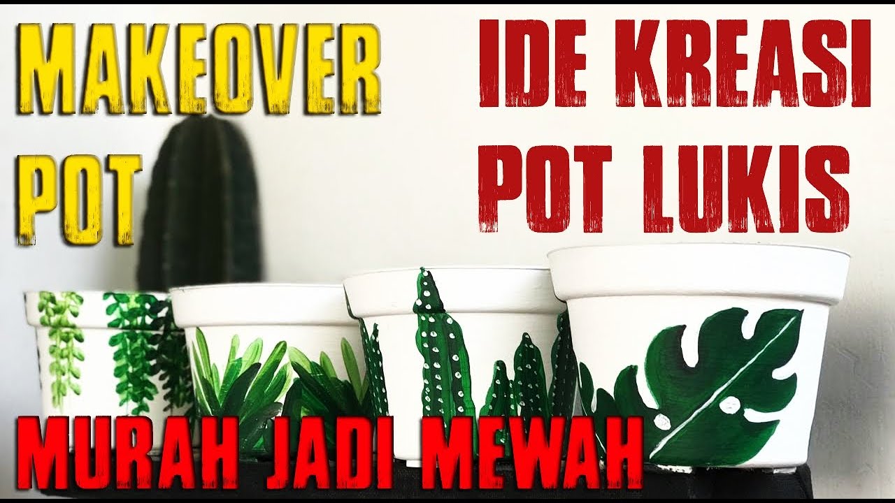  POT  LUKIS  POT BUNGA LUKIS  DIY HOME DECOR YouTube