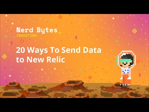 20 Ways To Send Data to New Relic