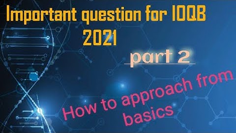 Most Important Questions for IOQB Part 1, How to approach question IOQB 2021 ,ques 10 to 24 solution