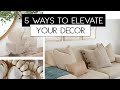 5 Ways to Elevate Your Decor in Spring! /  Decorate with me for spring!