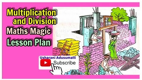Multiplication And Division ,Maths Magic-5,Lesson plan/AP New Syllabus /SCERT Model /5Th class,Maths