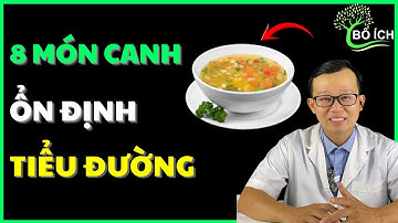 8 Món Canh Việt Càng Ăn Càng Ổn Định Đường Huyết - Kênh Sức Khoẻ Bổ Ích