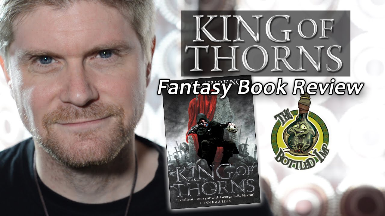 ‘King of Thorns’ by Mark Lawrence Fantasy Book Review