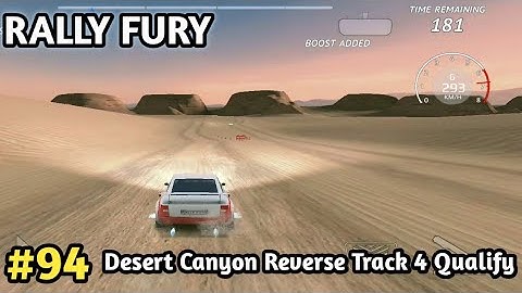 Rally Fury Desert Canyon Reverse Track 4 Qualify For The Race | Rally Fury Thunder Car Draving #94