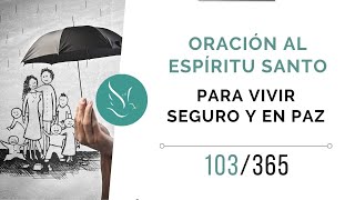 Oración al Espíritu Santo para vivir seguro y en paz