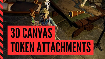 3D Canvas: Token Attachments - Foundry VTT