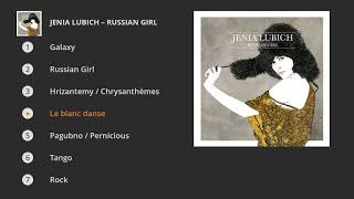 Jenia Lubich - Russian Girl (Full album) (Full Album)