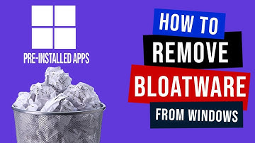 How to Remove Bloatware From Windows | Windows 11 Debloat