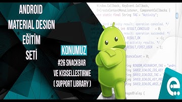 26 Snackbar ve Kişiselleştirme (Support Library) | Android Material Design Eğitim Seti