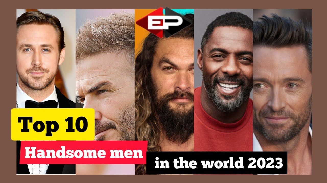 Top 10 Most Handsome Men In The World 2023 handsome epicplayzus top top-10-most-handsome-men-in-the-world-2023-handsome-epicplayzus-top