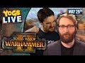 TOTAL WAR: WARHAMMER II! w/ Tom & Ben - 29/05/19