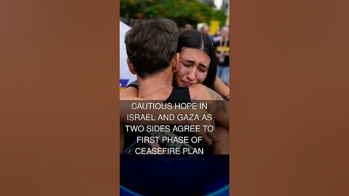 Cautious hope in Israel and Gaza as two sides agree to first phase of ceasefire plan