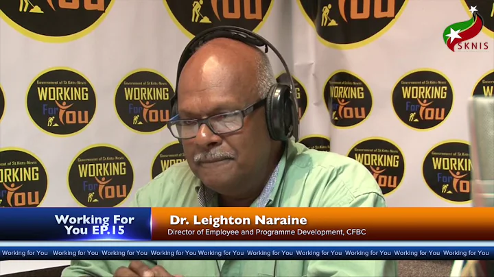 "Working For You"" with Dr  Leighton Naraine and S...