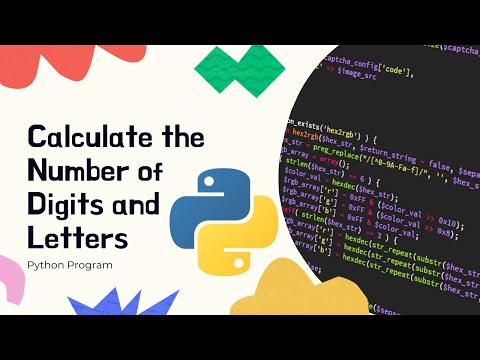 Calculate the Number of Digits and Letters | Python Program