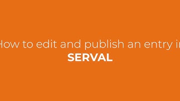How to edit and/or publish an entry in SERVAL