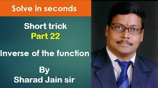 Inverse of function |Part 22 | short trick | Maths | Competitive exam