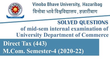 VBU, M.Com. Sem-4/ Internal Questions and Answers (2020-22)/Direct Tax