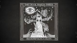 The Devil Makes Three - &quot;I Am The Man Thomas&quot; [Audio Only]