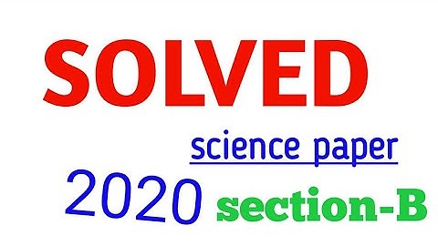 Solutions of science question paper class-10 CBSE board exam 2020 section-B of set-1,2,3 answer key