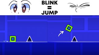 Playing Geometry Dash with MY EYES!