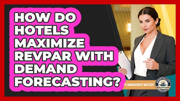 How Do Hotels Maximize RevPAR With Demand Forecasting?