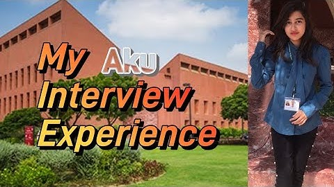 Aga Khan University Interview Questions and Tips #me |Kashish Style