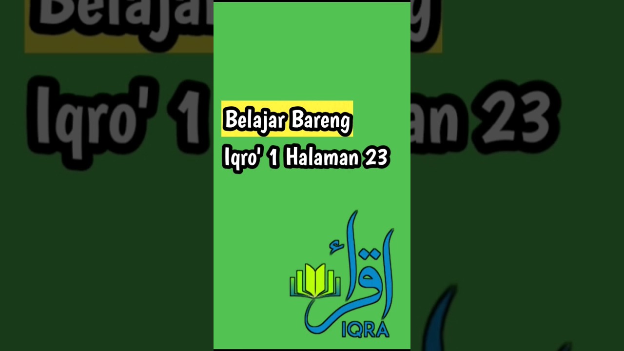 Belajar Bareng Iqro' 1 Halaman 23 