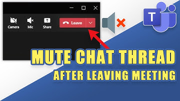 HIDE/MUTE Chat Thread After Leaving Teams Meeting