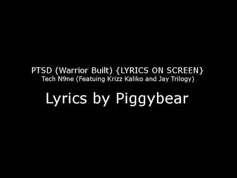 Tech N9ne - PTSD (Warrior Built) (featuring Krizz Kaliko and Jay Trilogy) LYRICS ON SCREEN! - YouTube
