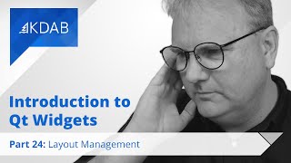 Introduction to Qt Widgets (Part 24) - Layout Management