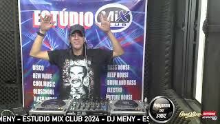 DJ MENY - ELECTRO HOUSE ( THE VIBE - ESTUDIO MIX CLUB 28/05/2024 )